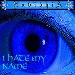 Envidhia : I Hate My Name